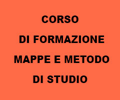CORSO DI FORMAZIONE MAPPE E METODO DI STUDIO